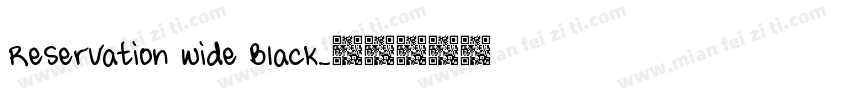 Reservation Wide Black字体转换